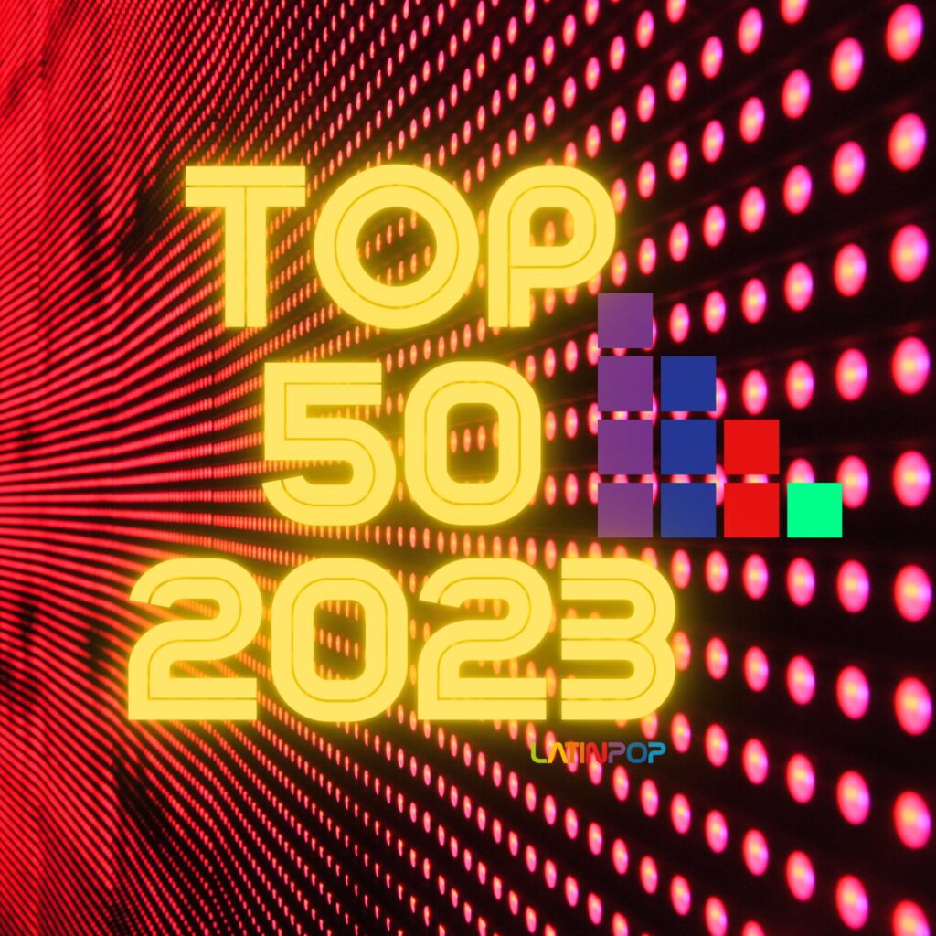 TOP 50 – As melhores músicas latinas de 2023 top-50-–-as-melhores-musicas-latinas-de-2023