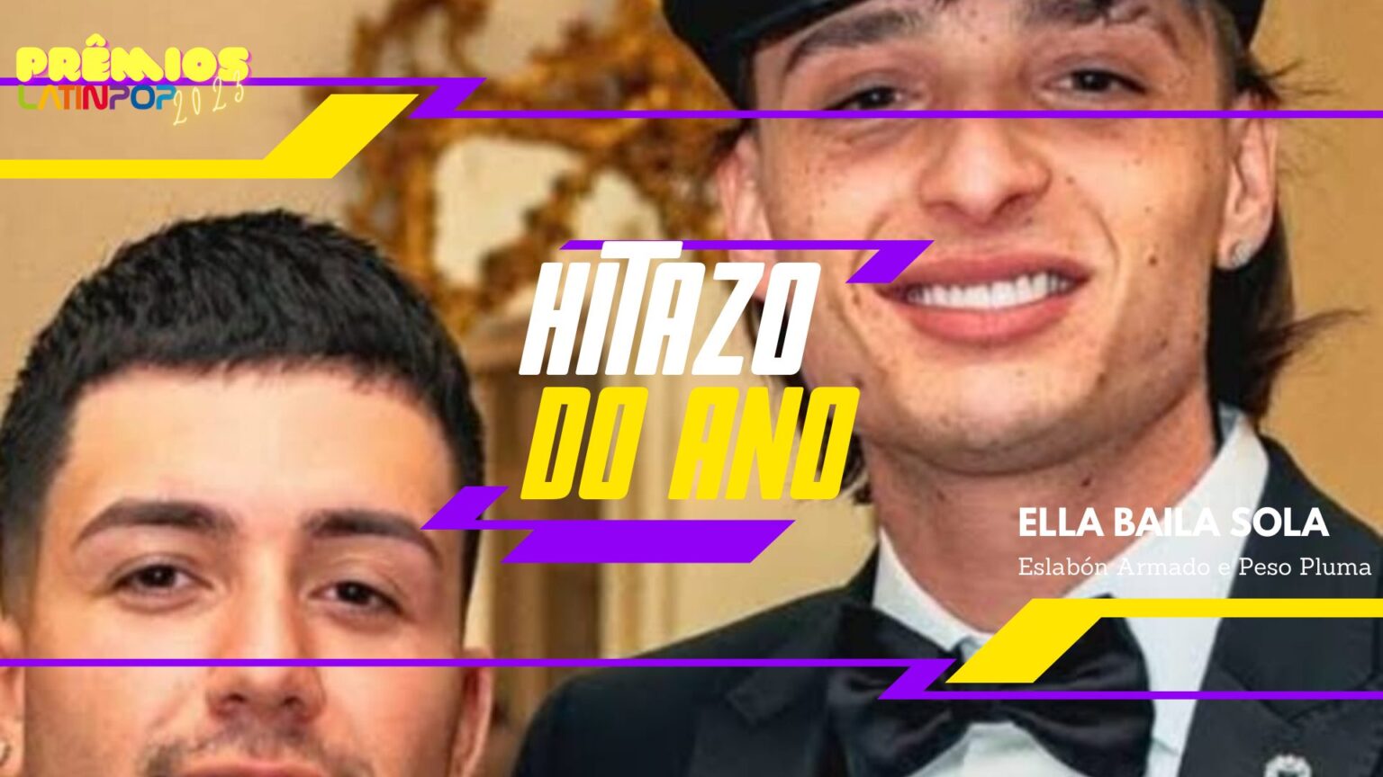 Prêmios LatinPop 2023 – Hitazo do Ano – Ella Baila Sola (Eslabón Armado e Peso Pluma) premios-latinpop-2023-–-hitazo-do-ano-–-ella-baila-sola-(eslabon-armado-e-peso-pluma)