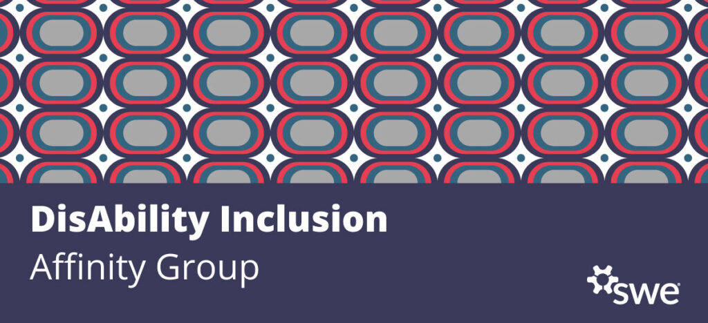 SWE’s DisAbility Inclusion AG Celebrates National Disability Employment Awareness Month swe’s-disability-inclusion-ag-celebrates-national-disability-employment-awareness-month